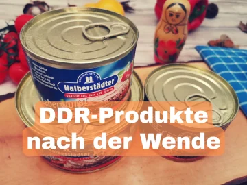 DDR-Produkte nach der Wende