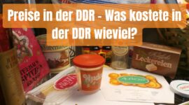 Preise in der DDR - Was kostete in der DDR wieviel?